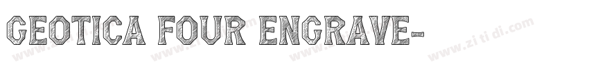 Geotica Four Engrave字体转换